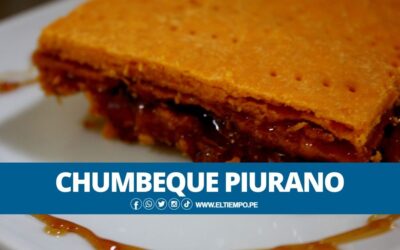 Chumbeque casero: aprende a preparar este dulce 100 % piurano