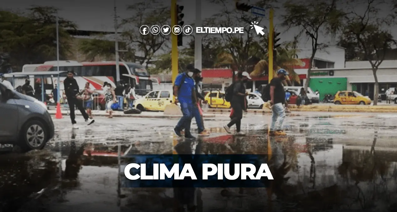 Clima Piura HOY, 16 de setiembre Cuál es el reporte para la ciudad del Eterno Calor Clima Piura HOY, 16 de setiembre: ¿Cuál es el reporte para la ciudad del Eterno Calor?