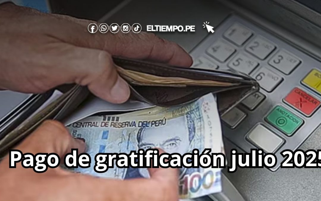 Pago de gratificación por Fiestas Patrias 2025: Consulta las posibles fechas para cobrar
