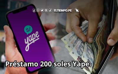 Préstamo Yape 200 soles julio 2025: Estos son los requisitos para solicitarlo