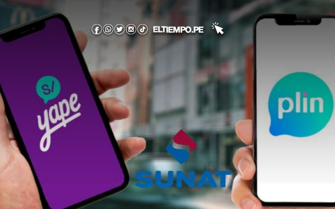 Sunat fiscalizara Yape y Plin 2025: Esto pasará con las billeteras digitales en el Perú