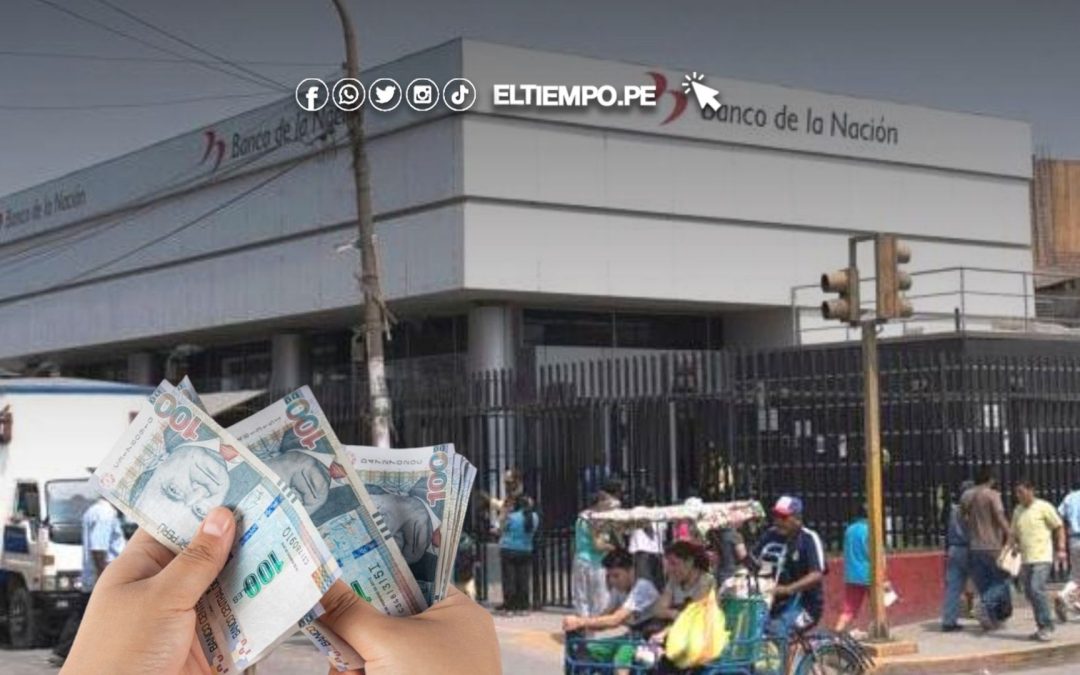 Nuevo plazo del préstamo Banco de la Nación de 100.000 soles en agosto 2025: Requisitos para solicitarlo