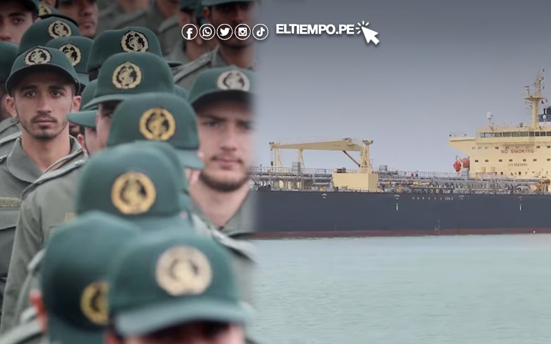 Irán incauta el petrolero Talara cerca del estrecho de Ormuz y desata nueva alerta en la seguridad marítima global