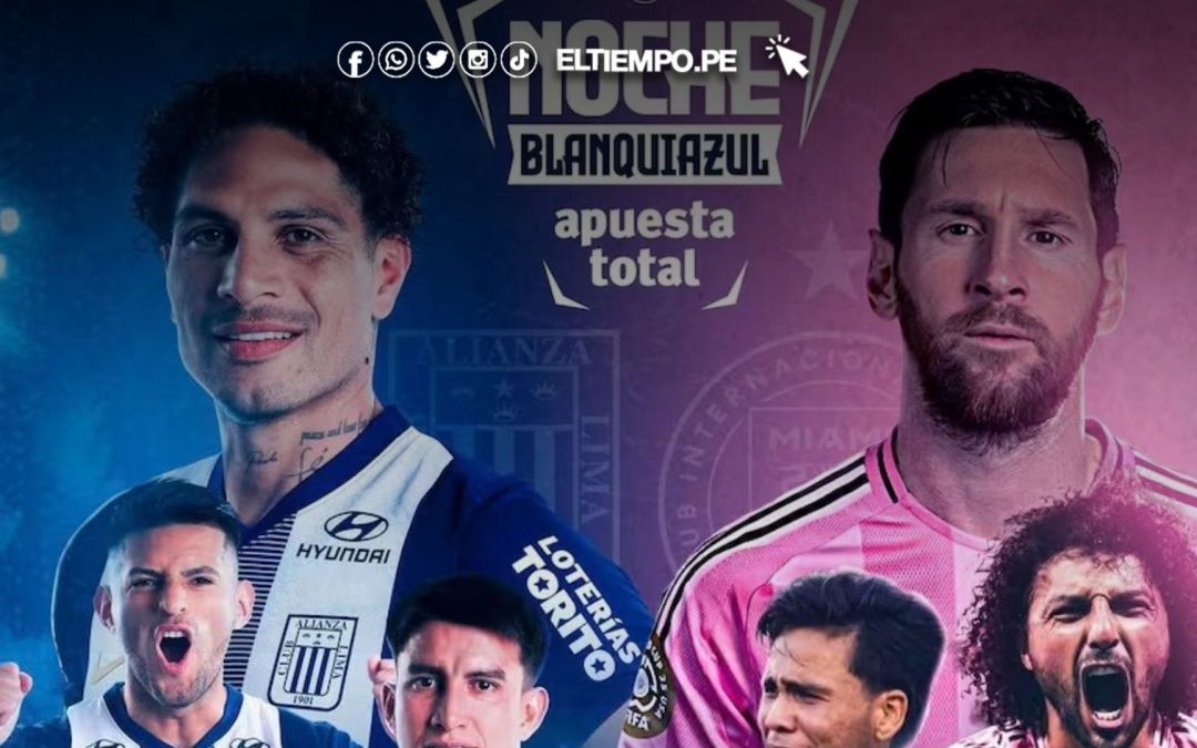 ¡Confirmado! Alianza Lima se enfrentará al Inter de Miami en la Noche Blanquiazul 2026